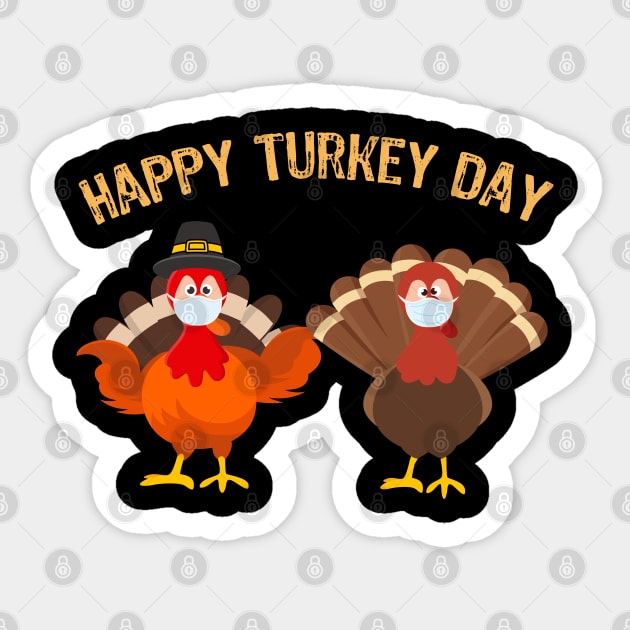 Happy Turkey Day - Funny thanksgiving gift Sticker by Teesamd